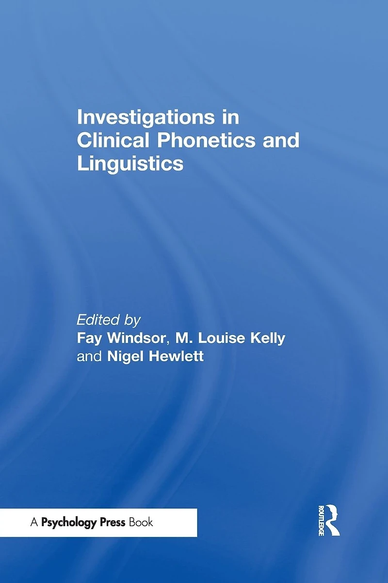 Investigations Clinical Phonetics and Linguistics