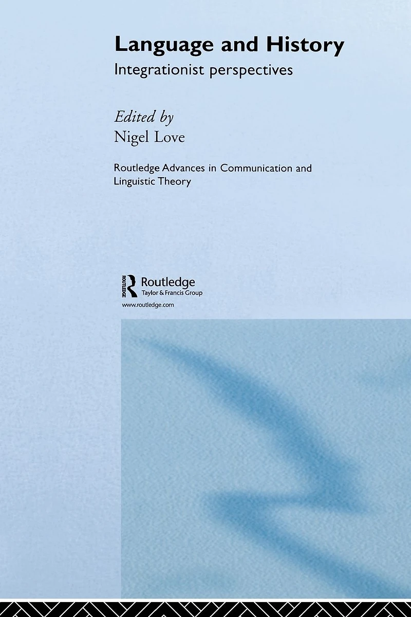 Language and History: Integrationist Perspectives