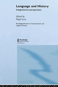 Language and History: Integrationist Perspectives