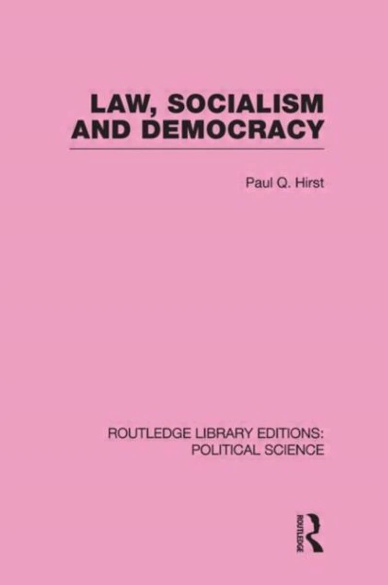 Law, Socialism and Democracy (Routledge Library Editions: Political Science Volume 9)