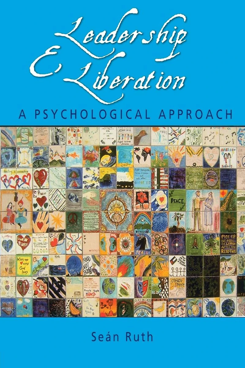 Leadership and Liberation: A Psychological Approach