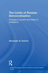 The Limits of Russian Democratisation: Emergency Powers and States