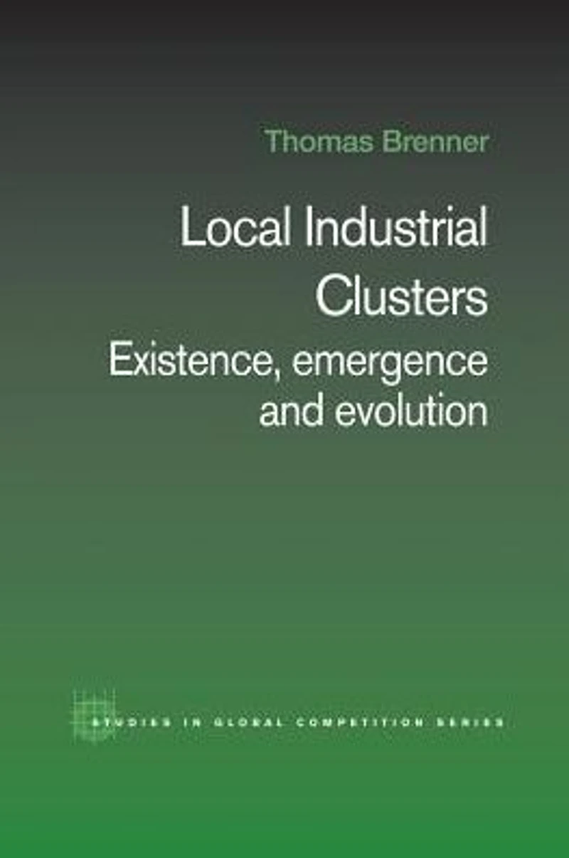 Local Industrial Clusters: Existence, Emergence and Evolution