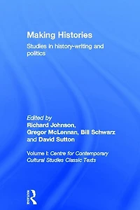 Making Histories: Studies history-writing and politics