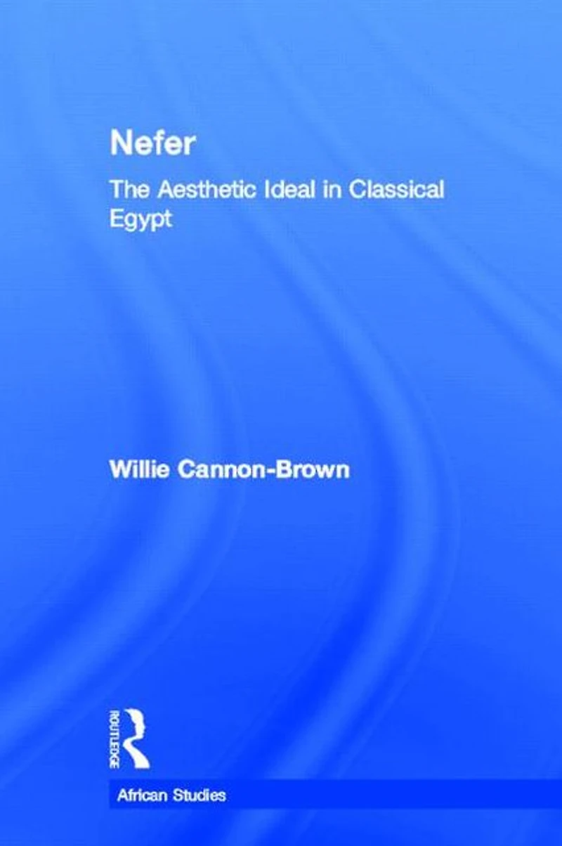 Nefer: The Aesthetic Ideal Classical Egypt