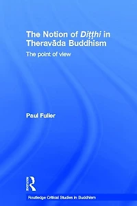 The Notion of Ditthi Theravada Buddhism: Point View