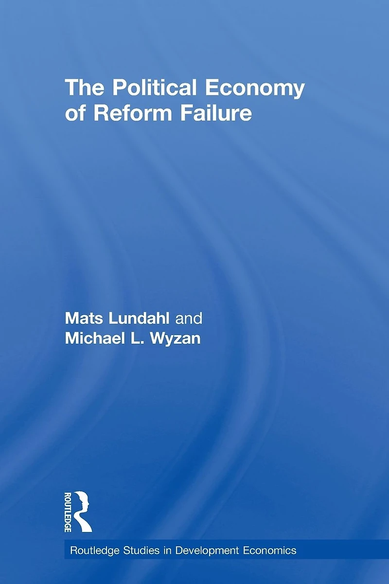 The Political Economy of Reform Failure
