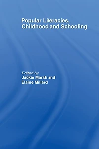 Popular Literacies, Childhood and Schooling