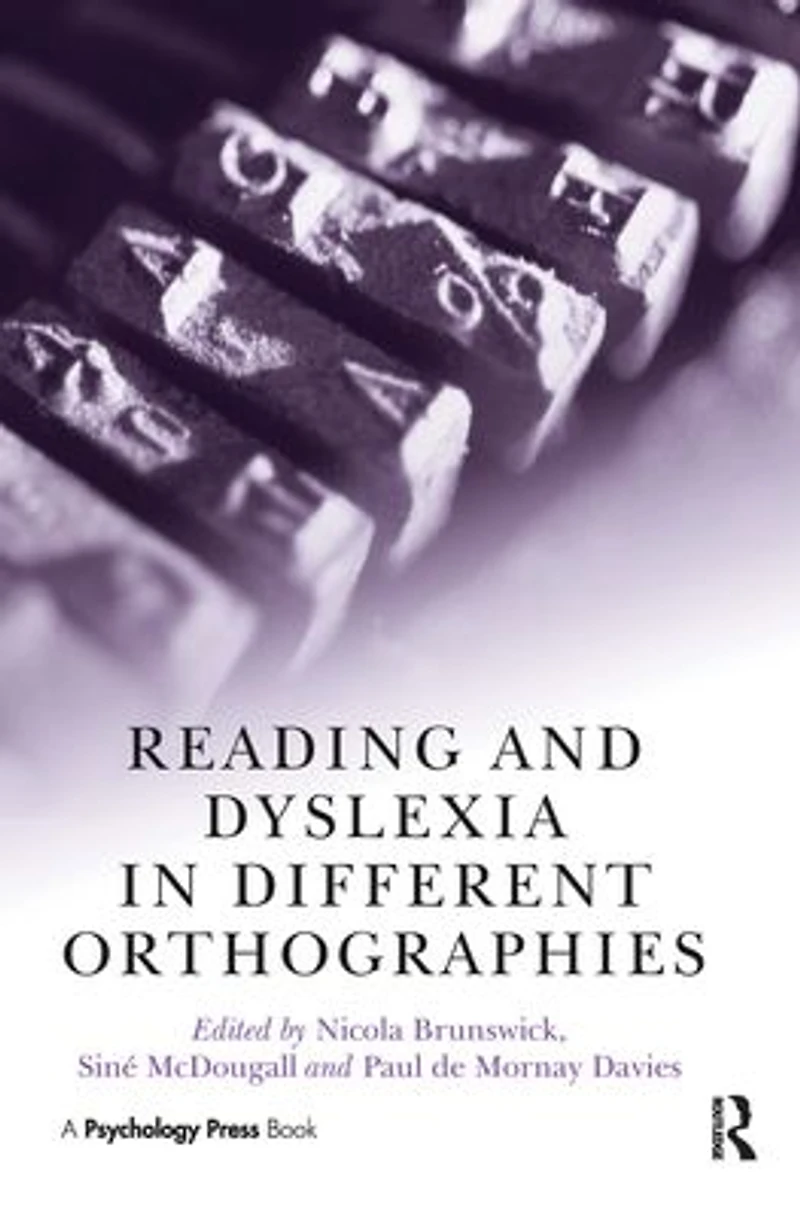 Reading and Dyslexia Different Orthographies