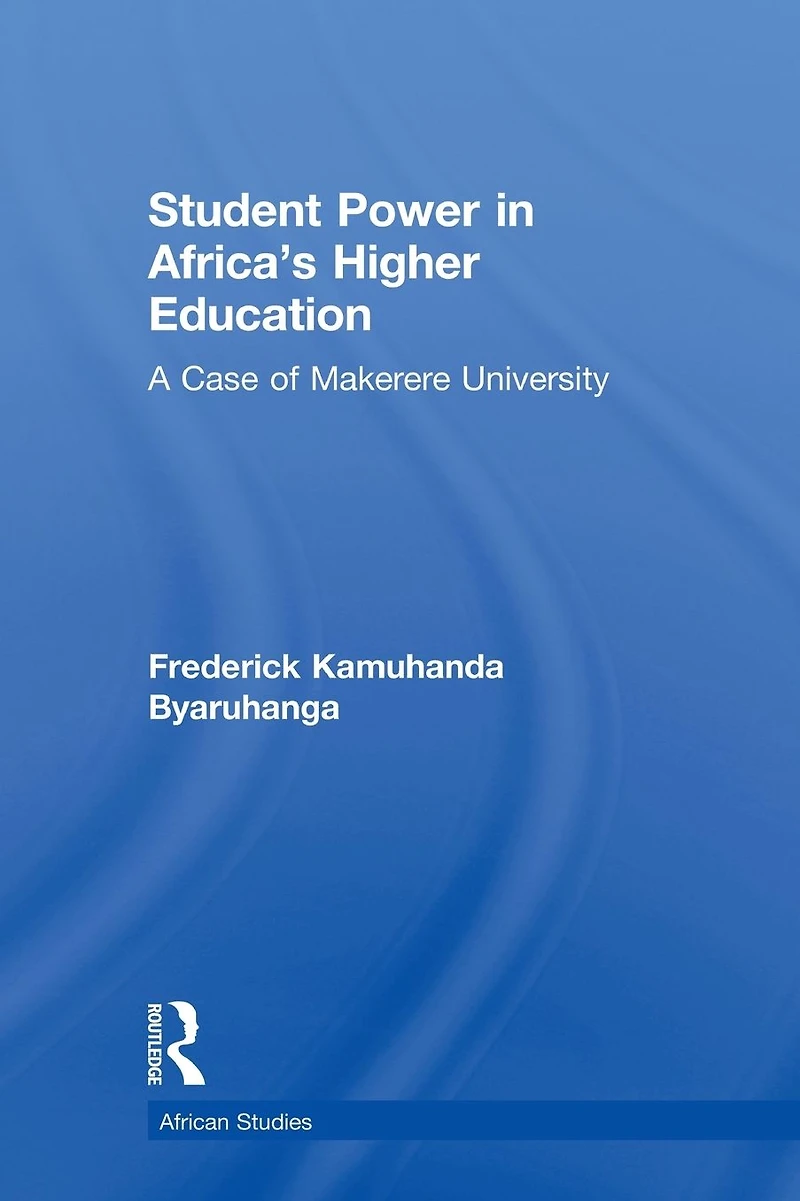 Student Power Africa's Higher Education: A Case of Makerere University