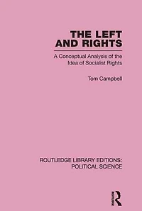the Left and Rights Routledge Library Editions: Political Science Volume 50: A Conceptual Analysis of Idea Socialist