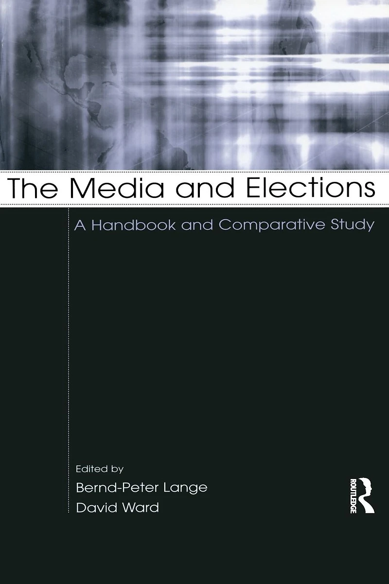 The Media and Elections: A Handbook Comparative Study