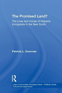 the Promised Land?: Lives and Voices of Hispanic Immigrants New South
