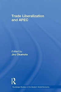 Trade Liberalization and APEC
