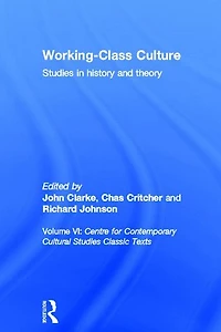 Working Class Culture: Studies History and Theory