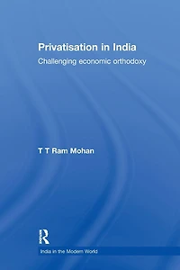 Privatisation India: Challenging economic orthodoxy
