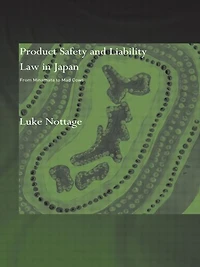 Product Safety and Liability Law Japan: From Minamata to Mad Cows