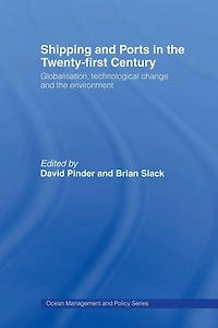 Shipping and Ports the Twenty-first Century