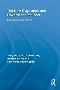 the New Regulation and Governance of Food: Beyond Food Crisis?