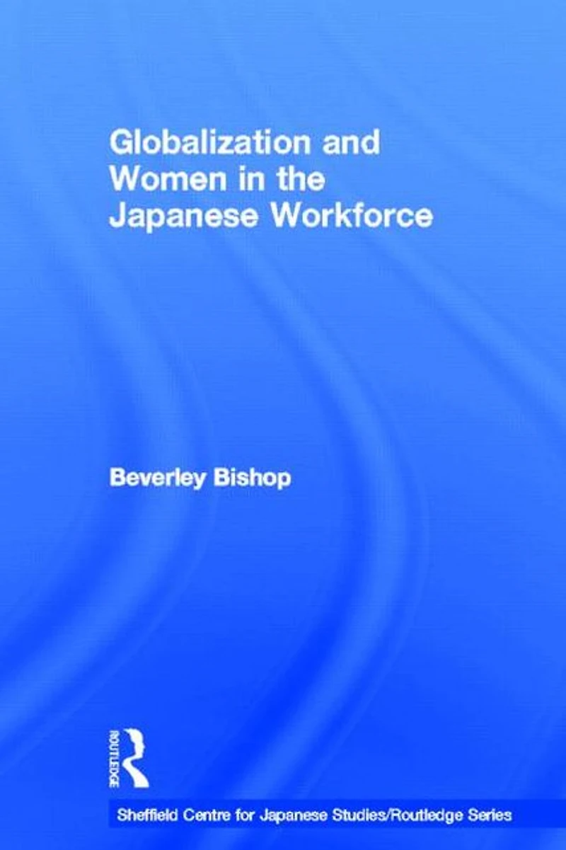 Globalisation and Women the Japanese Workforce