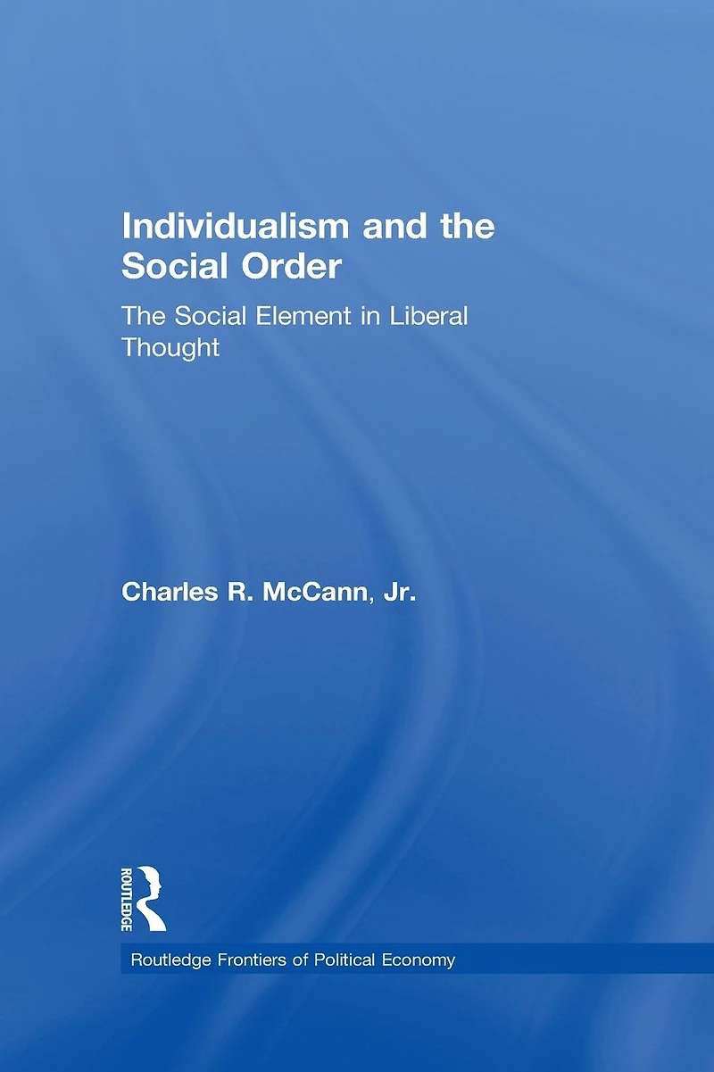 Individualism and The Social Order: Element Liberal Thought