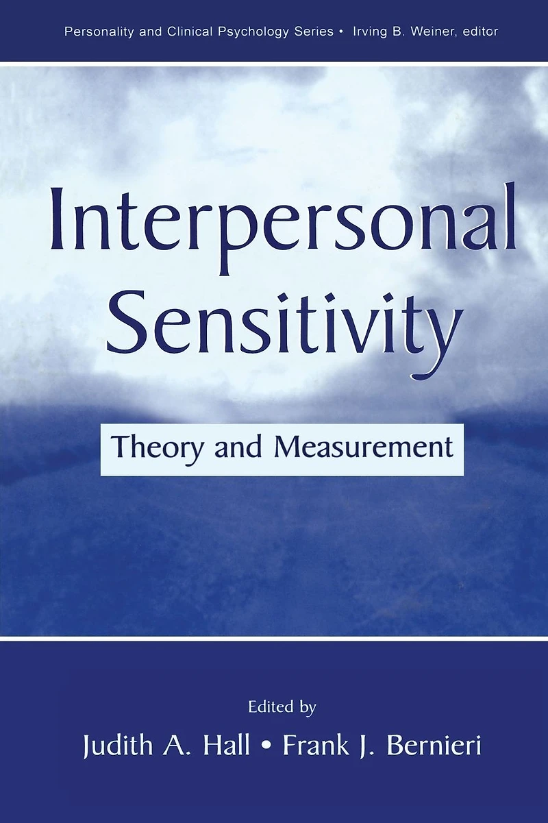 Interpersonal Sensitivity: Theory and Measurement