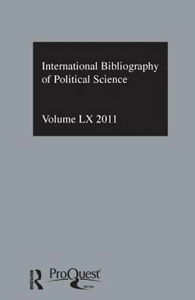 IBSS: Political Science: 2011 Vol.60: International Bibliography of the Social Sciences