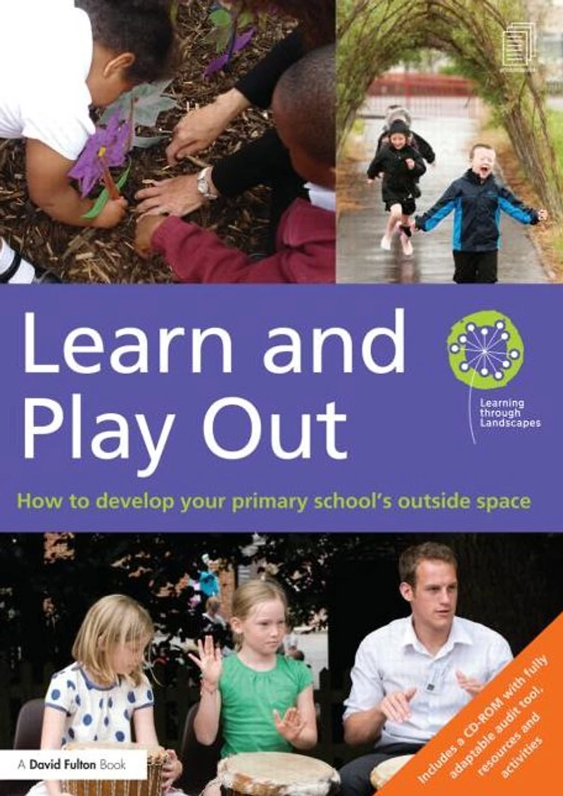 Learn and Play Out: How to develop your primary school's outside space