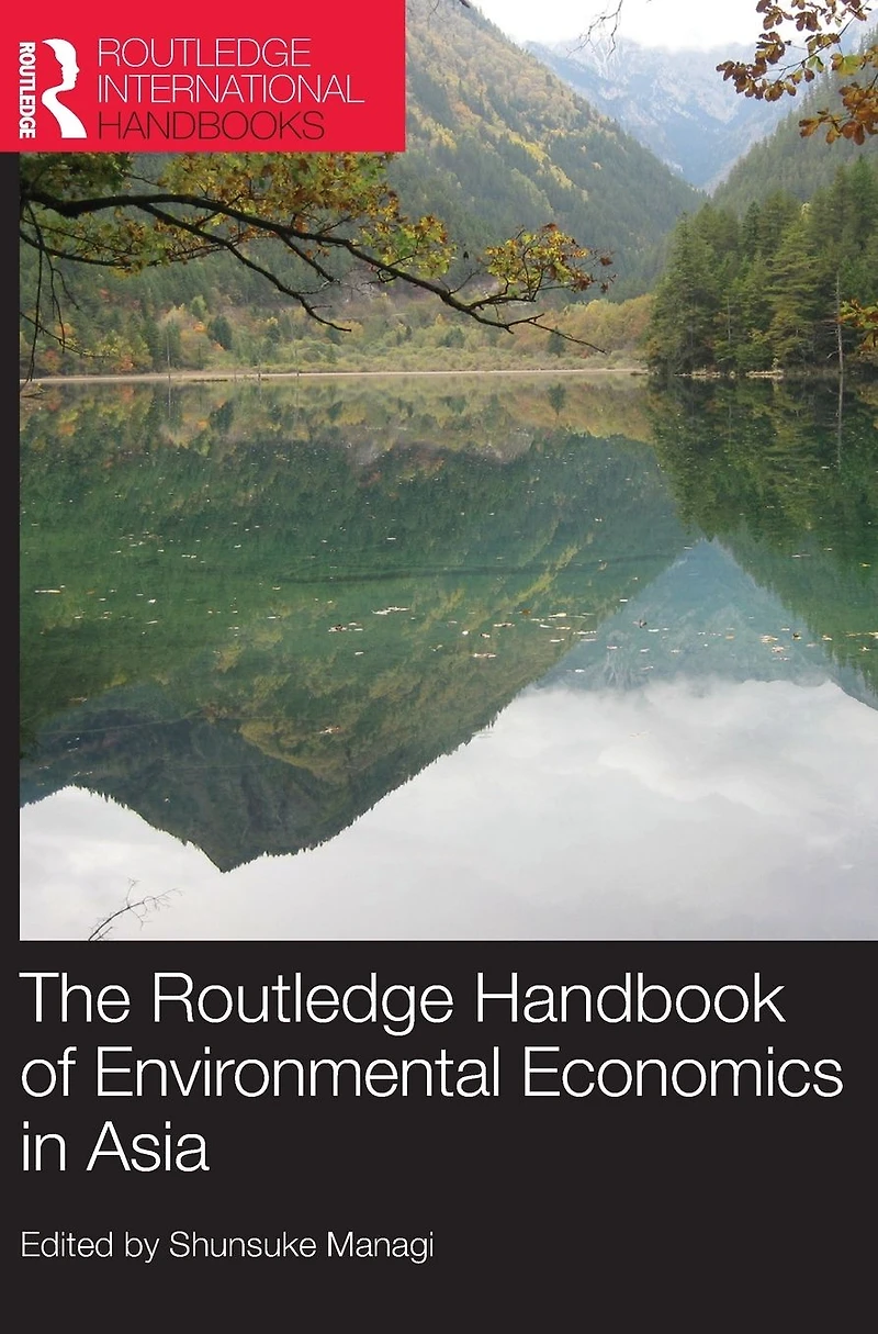 The Routledge Handbook of Environmental Economics Asia