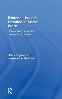 Evidence-based Practice Social Work: Development of a New Professional Culture