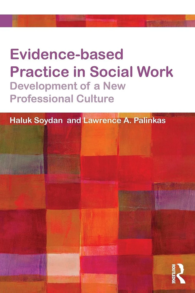 Evidence-based Practice Social Work: Development of a New Professional Culture