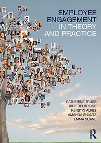 Employee Engagement Theory and Practice