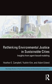 Rethinking Environmental Justice Sustainable Cities: Insights from Agent-Based Modeling
