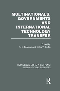 Multinationals, Governments and International Technology Transfer (RLE Business)
