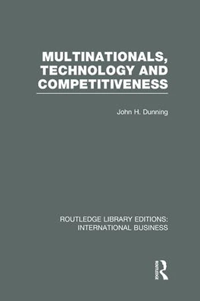 Multinationals, Technology & Competitiveness (RLE International Business)