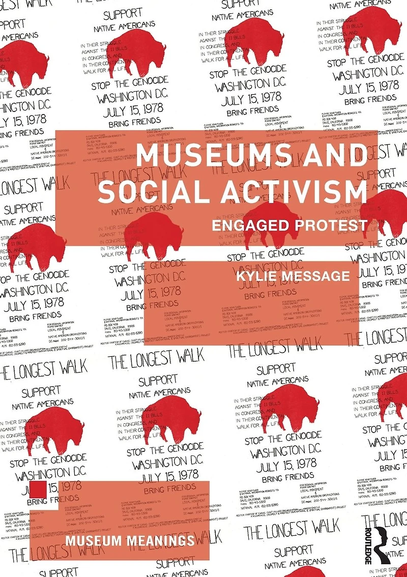 Museums and Social Activism: Engaged Protest