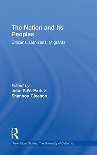 The Nation and Its Peoples: Citizens, Denizens, Migrants