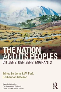 The Nation and Its Peoples: Citizens, Denizens, Migrants
