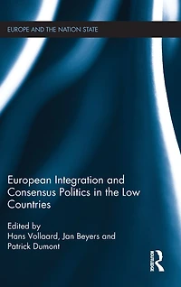 European Integration and Consensus Politics the Low Countries