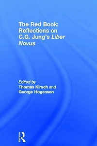 The Red Book: Reflections on C.G. Jung's Liber Novus