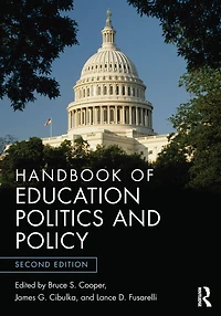 Handbook of Education Politics and Policy