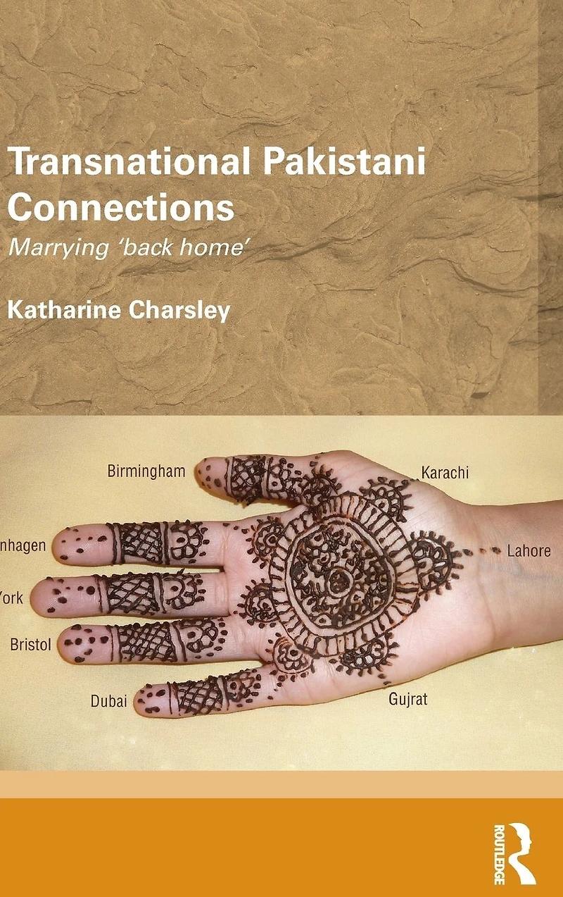 Transnational Pakistani Connections: Marrying 'Back Home'