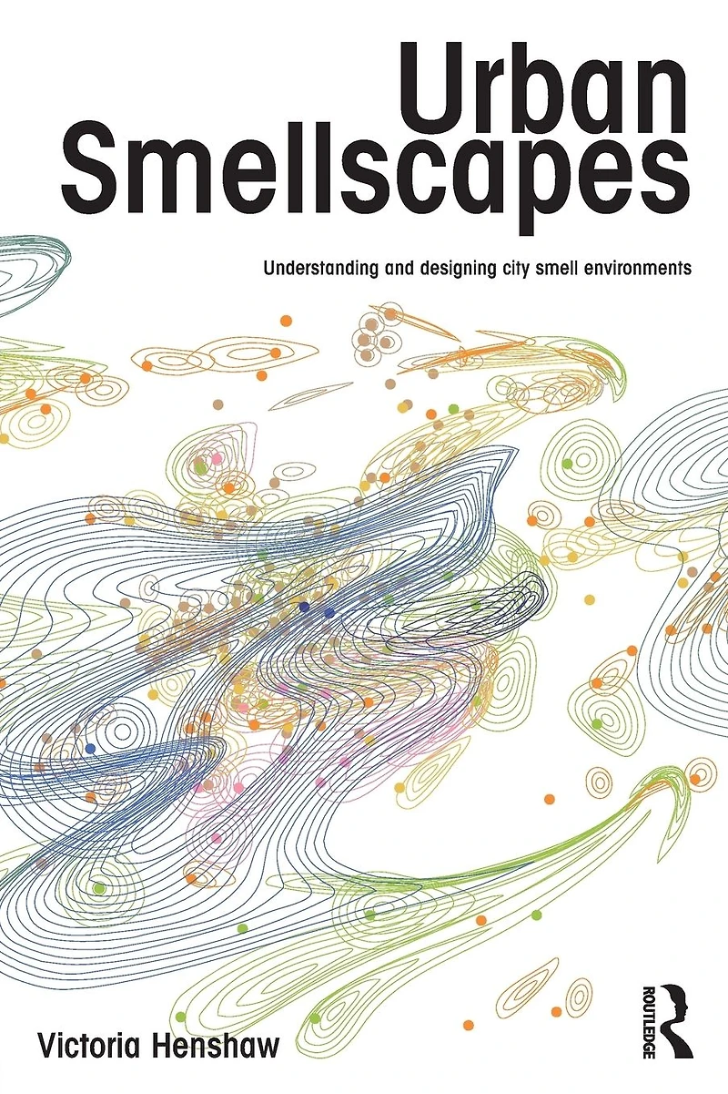 Urban Smellscapes: Understanding and Designing City Smell Environments