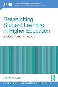 Researching Student Learning Higher Education: A social realist approach