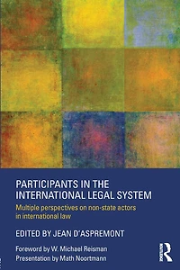 Participants the International Legal System: Multiple Perspectives on Non-State Actors Law