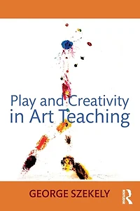 Play and Creativity Art Teaching