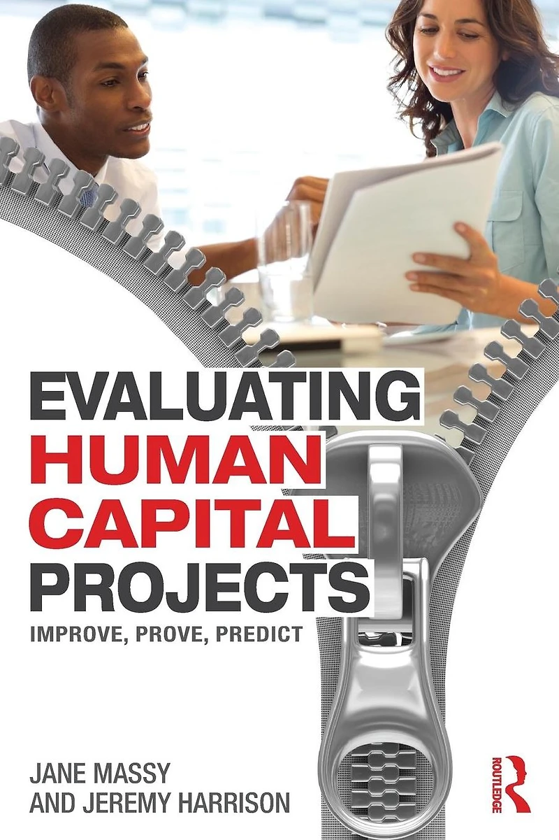Evaluating Human Capital Projects: Improve, Prove, Predict