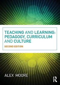 Teaching and Learning: Pedagogy, Curriculum Culture
