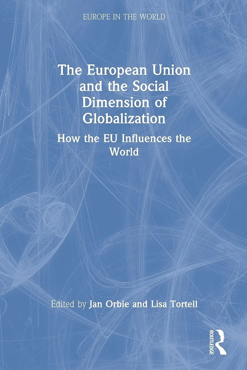 the European Union and Social Dimension of Globalization: How EU Influences World