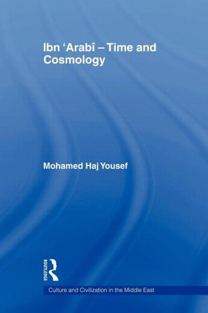Ibn 'Arabî - Time and Cosmology